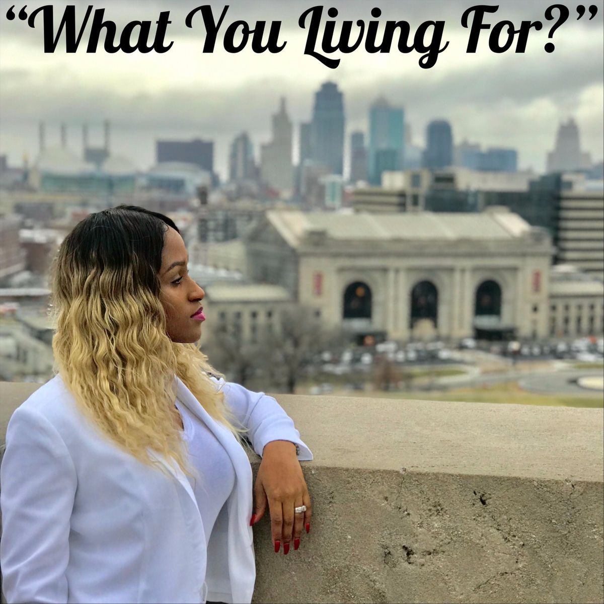 Album cover of What You Living For?