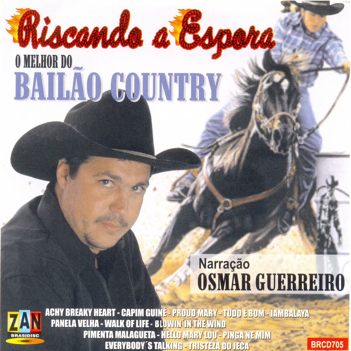 Album cover of Riscando a Espora: O Melhor do Bailão Country, Narração Osmar Guerreiro