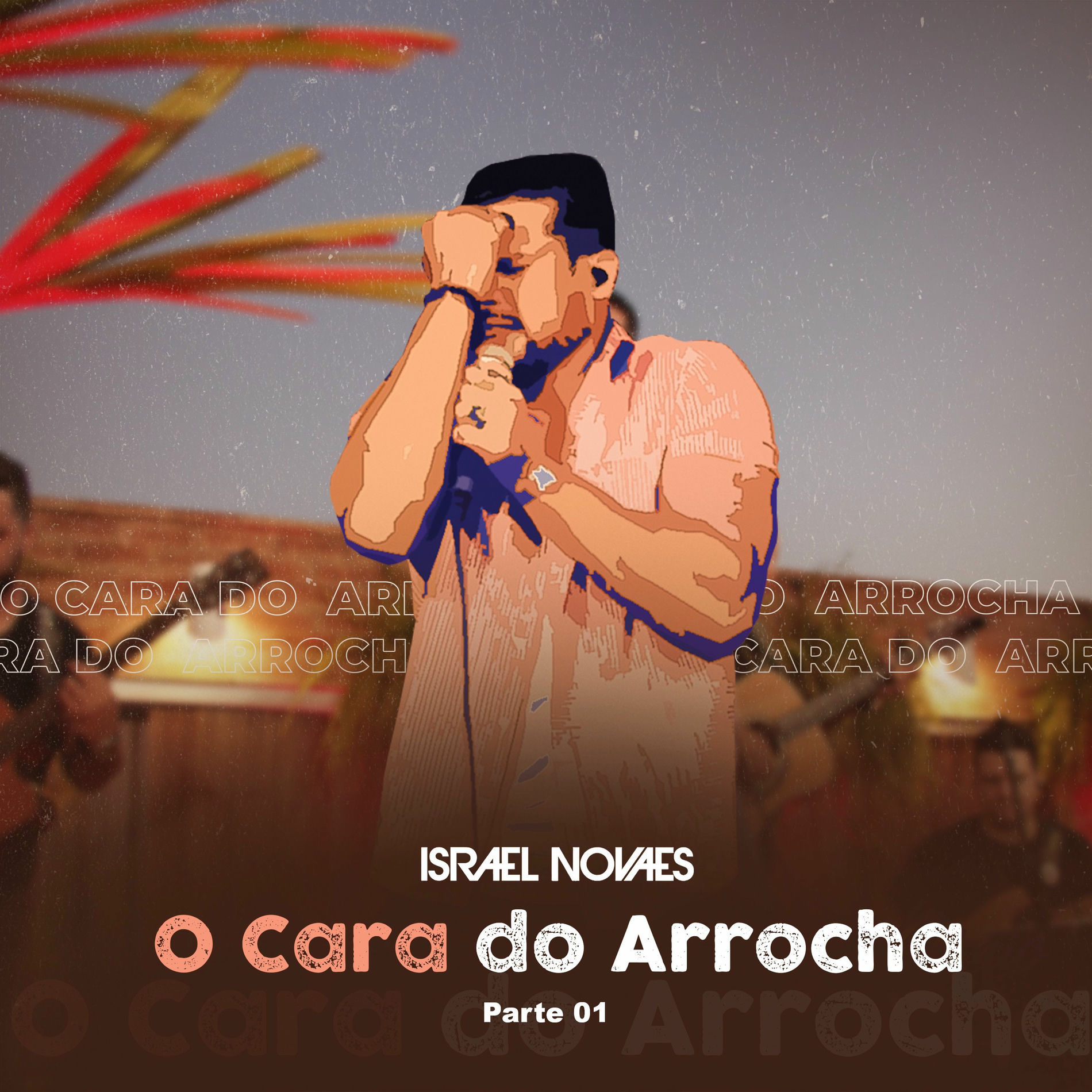 Album cover of O Cara do Arrocha, Pt. 1