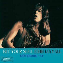 Bet Your Soul (Live Goteborg '74)