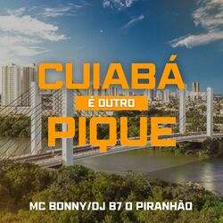 Cover of Cuiabá É Outro Pique