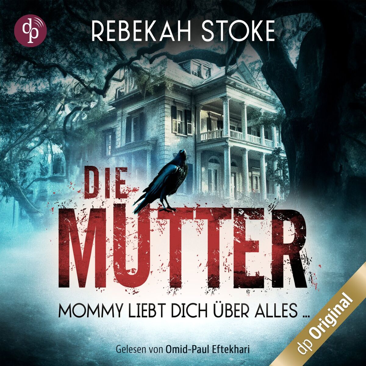 Album cover of Teil 1 - Die Mutter - Mommy liebt dich über alles ...