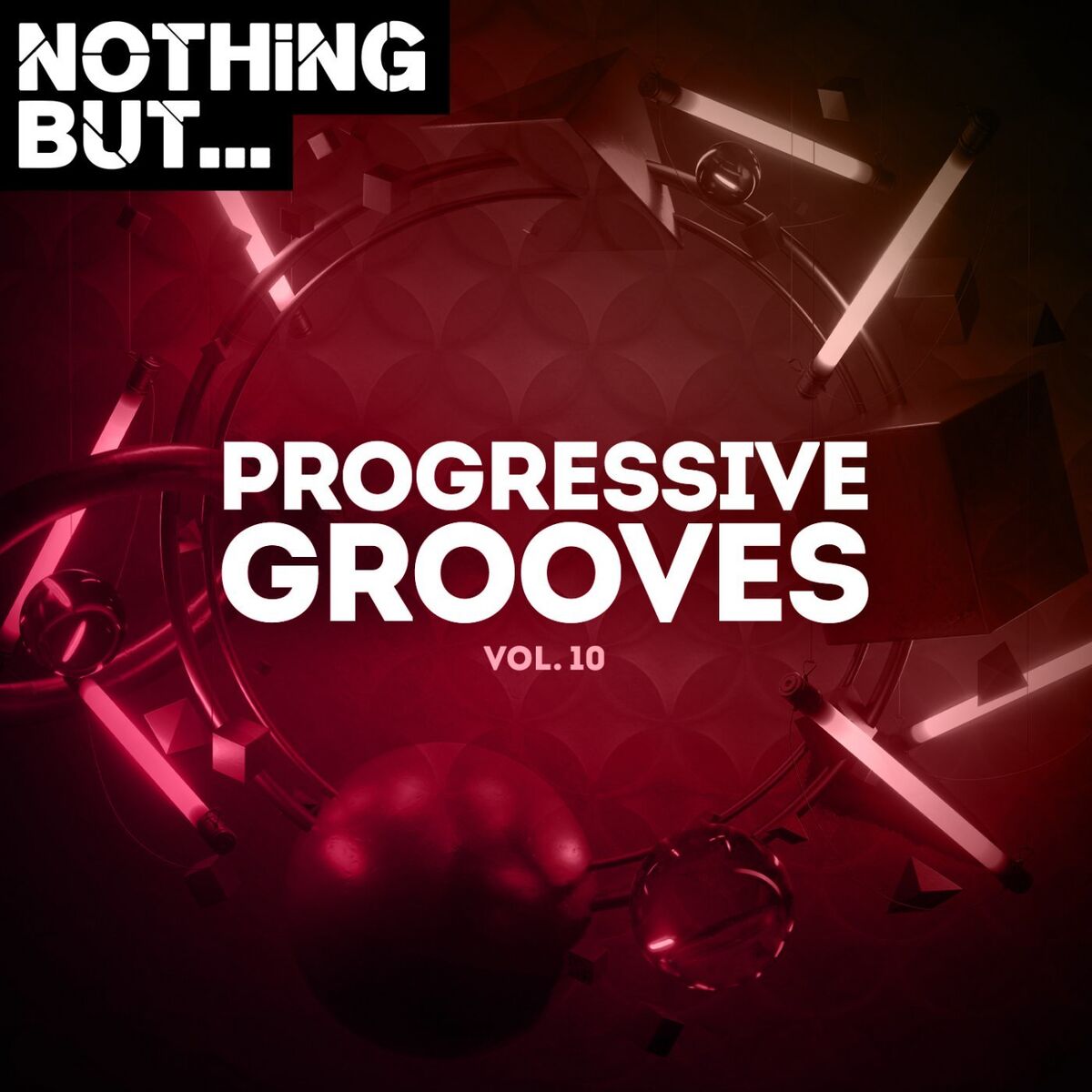 Album cover of Nothing But... Progressive Grooves, Vol. 10