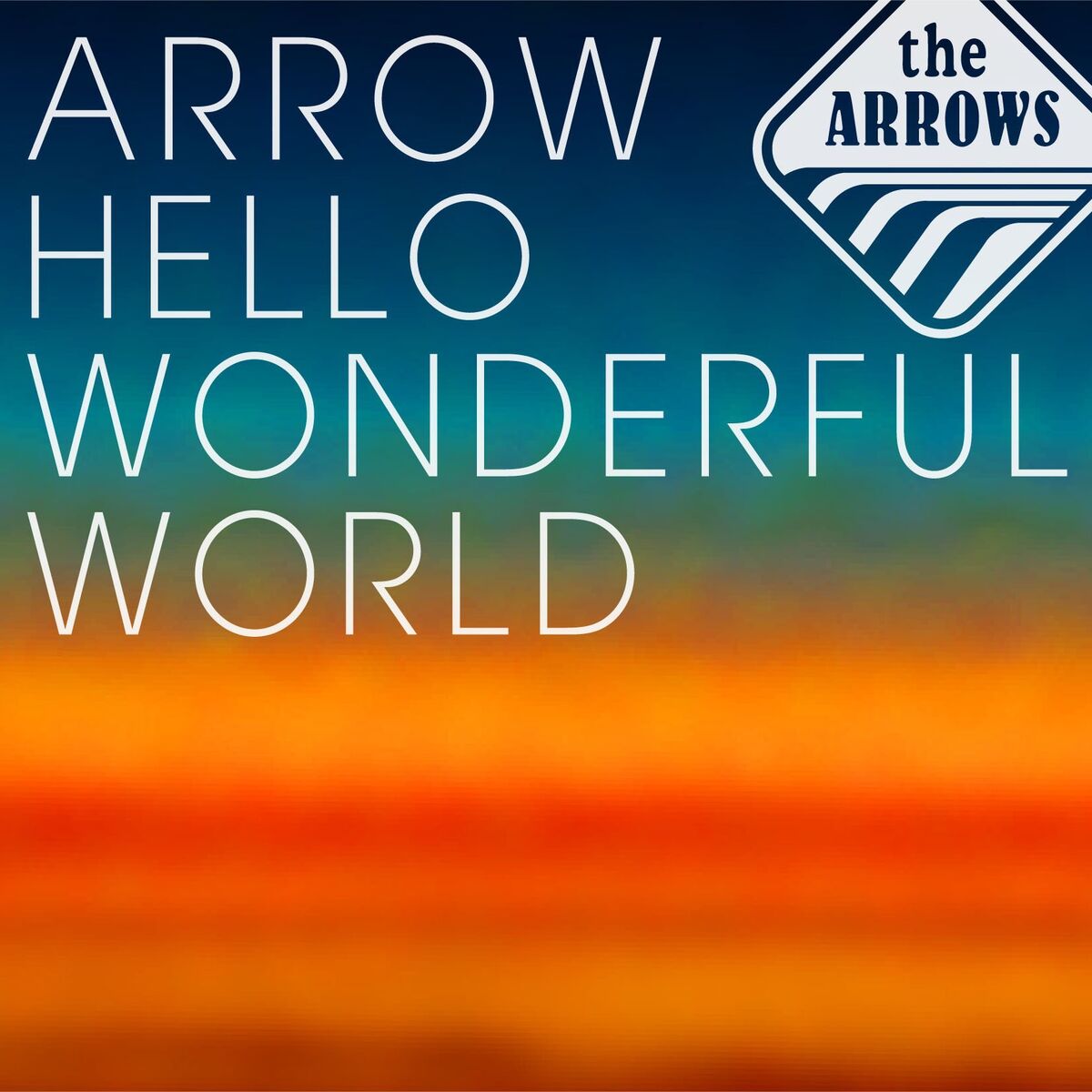 Album cover of ARROW HELLO WONDERFUL WORLD