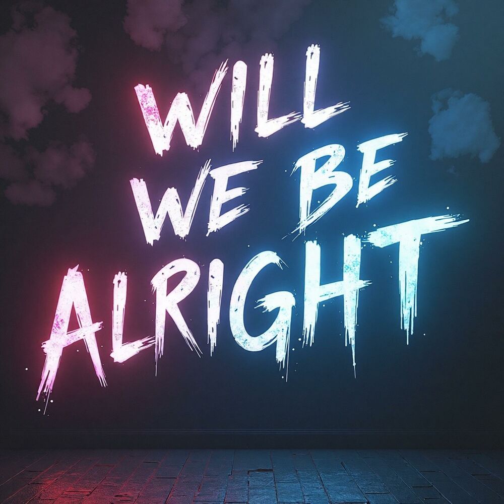 Picture of Will We Be Alright