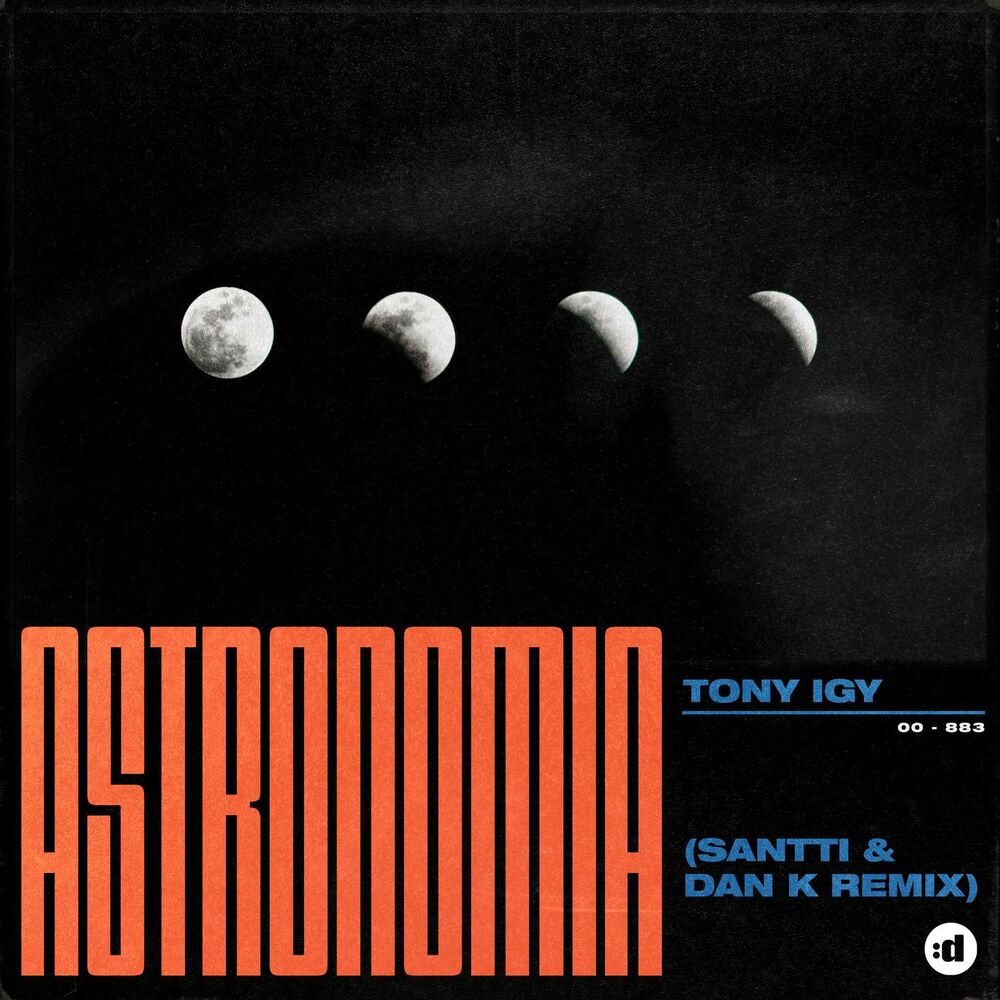 Picture of Astronomia (Santti, Dan K Remix)