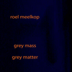 Cover of Grey Mass / Grey Matter