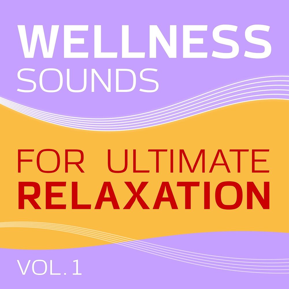Picture of Wellness (Sounds for Ultimate Relaxation, Vol. 1)
