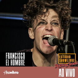 Cover of Francisco El Hombre no Estúdio Showlivre (Ao Vivo)