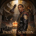 TWENTY SUMTHIN