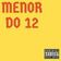 Menor do 12