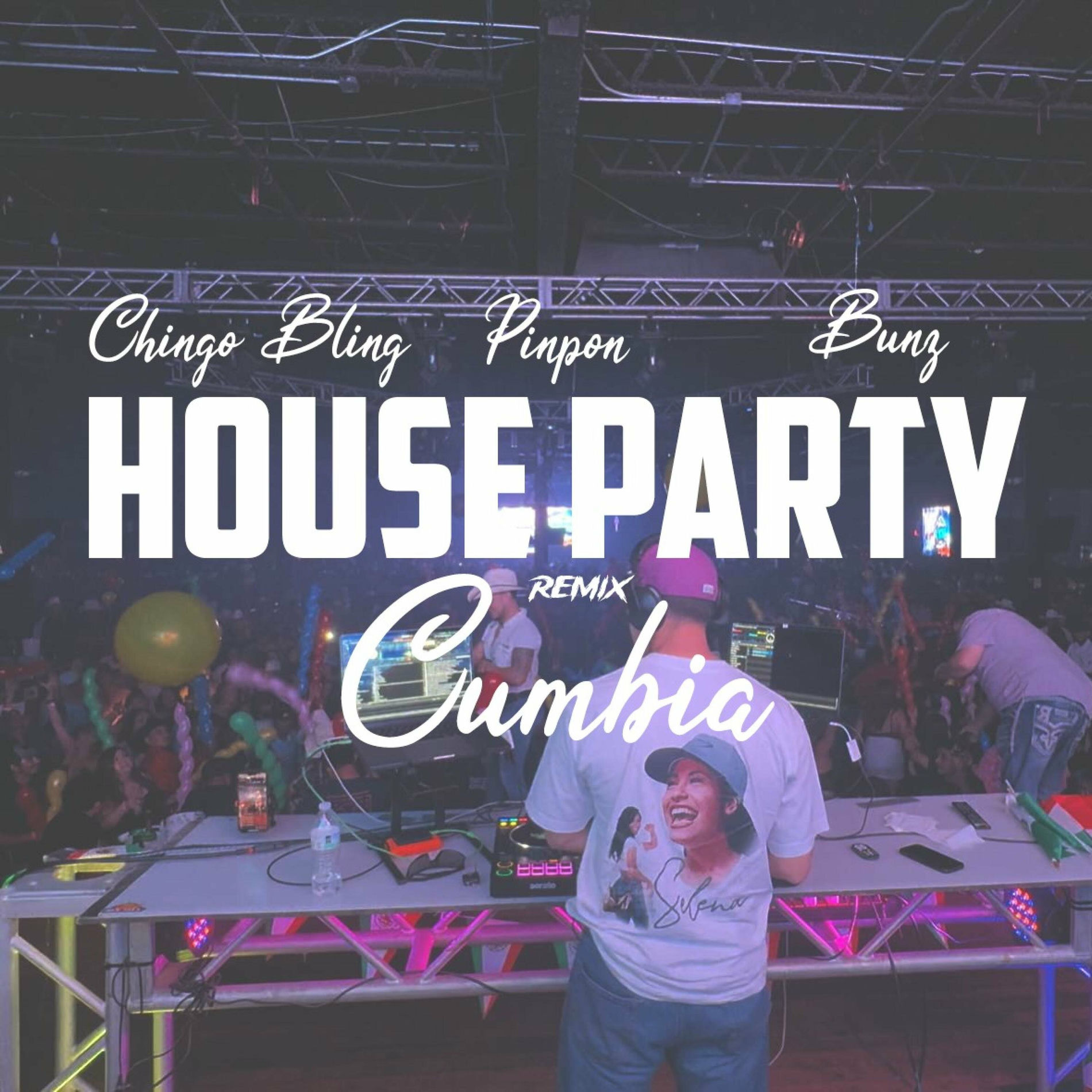 Album cover of House Party Cumbia (feat. Chingo Bling & Bunz) [REMIX]