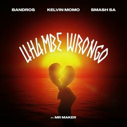 Cover of Uhambe Wrongo (feat. Mr. Maker)