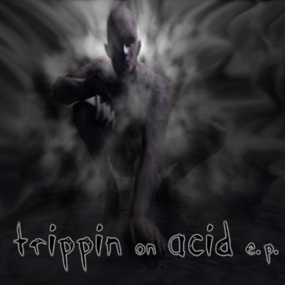 Picture of Trippin On Acid E.P.