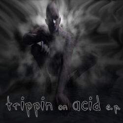 Cover of Trippin On Acid E.P.