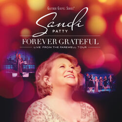Cover of Forever Grateful (Live From The Farewell Tour)