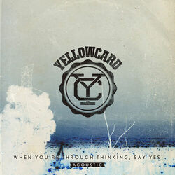 Cover of When You're Through Thinking, Say Yes (Acoustic)