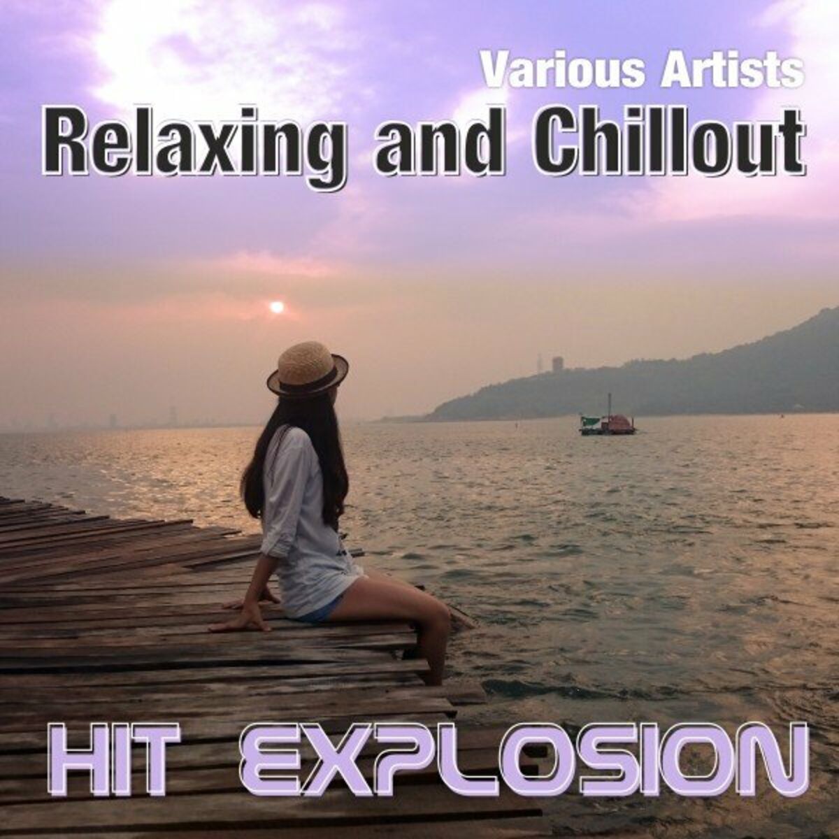 Album cover of Hit Explosion: Relaxing and Chillout