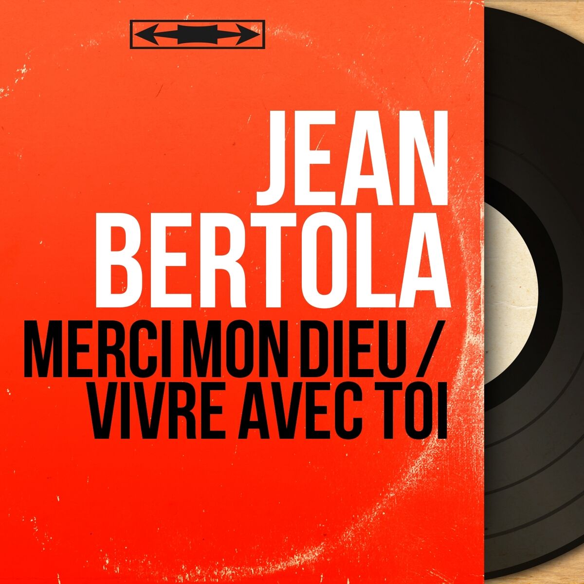 Album cover of Merci mon dieu / Vivre avec toi (Mono Version)