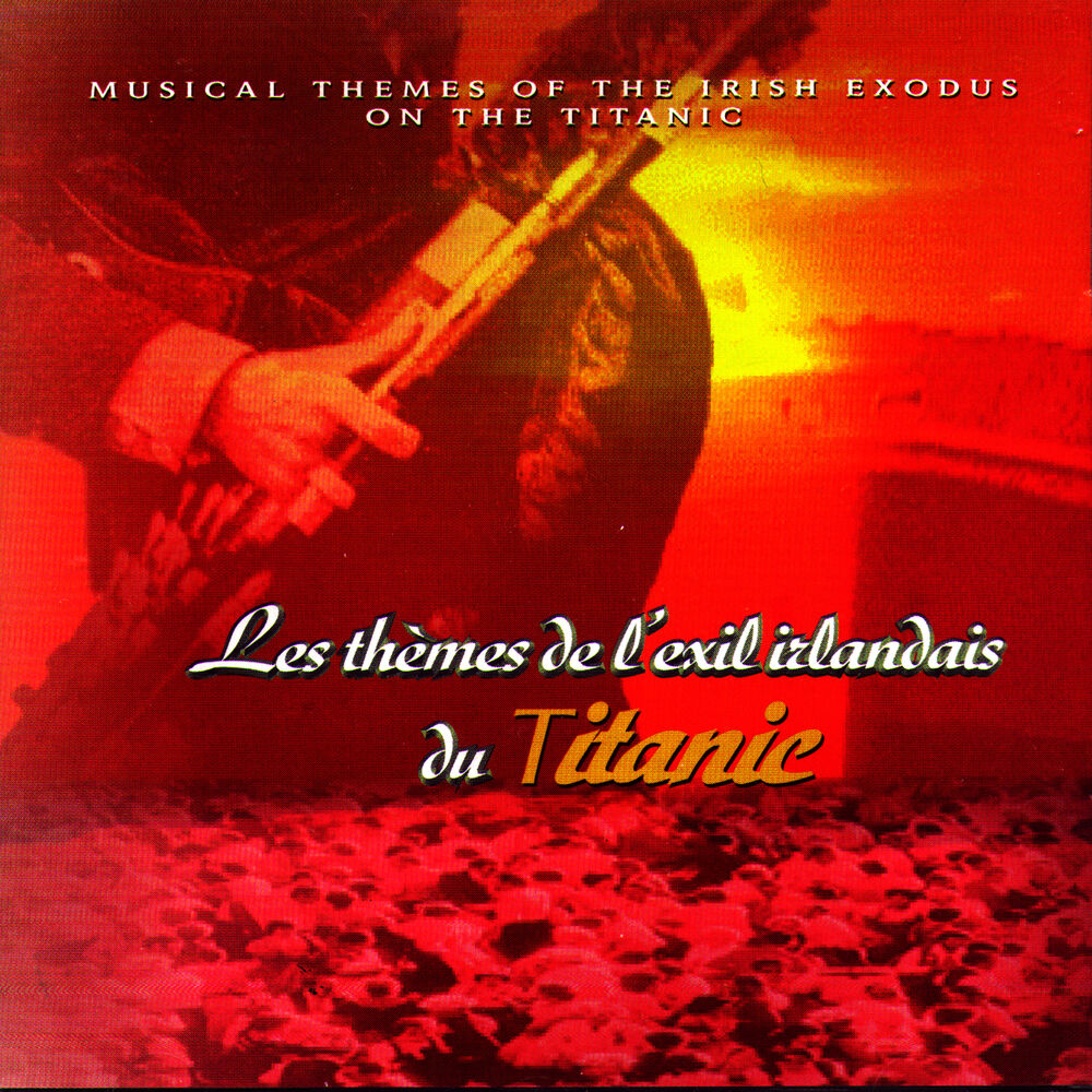 Picture of Les Thèmes de L'Exil Irlandais du Titanic