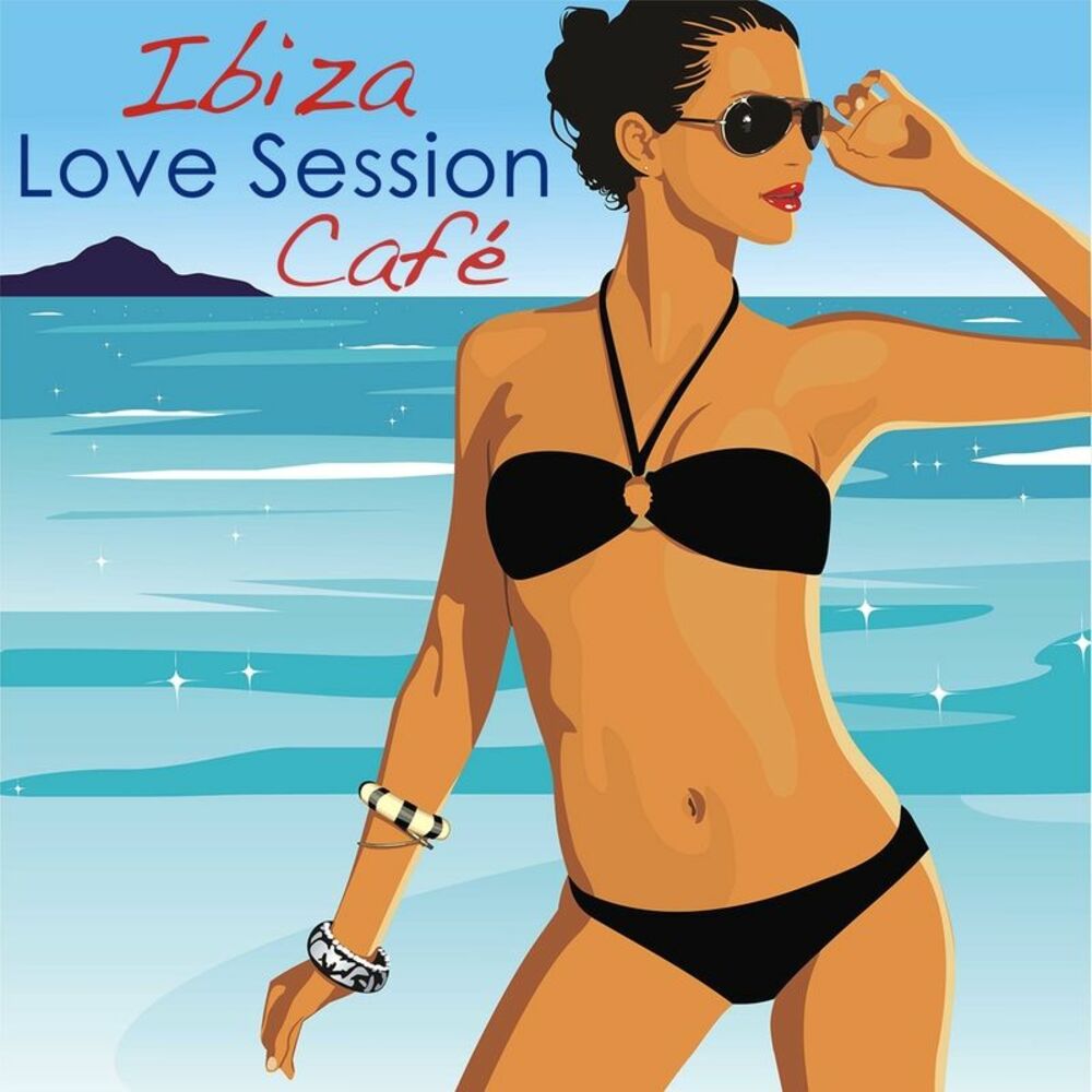 Picture of Ibiza Love Session Café, Sexy Summer Music: Relaxing Lounge Jazz Music, Chillstep Beach Party Music, Wine Bar Drink Songs & Erotic