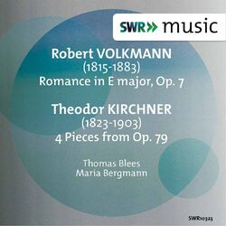 Cover of Volkmann: Romanze in E Major, Op. 7 - Kirchner: 8 Pieces for Piano, Op. 79