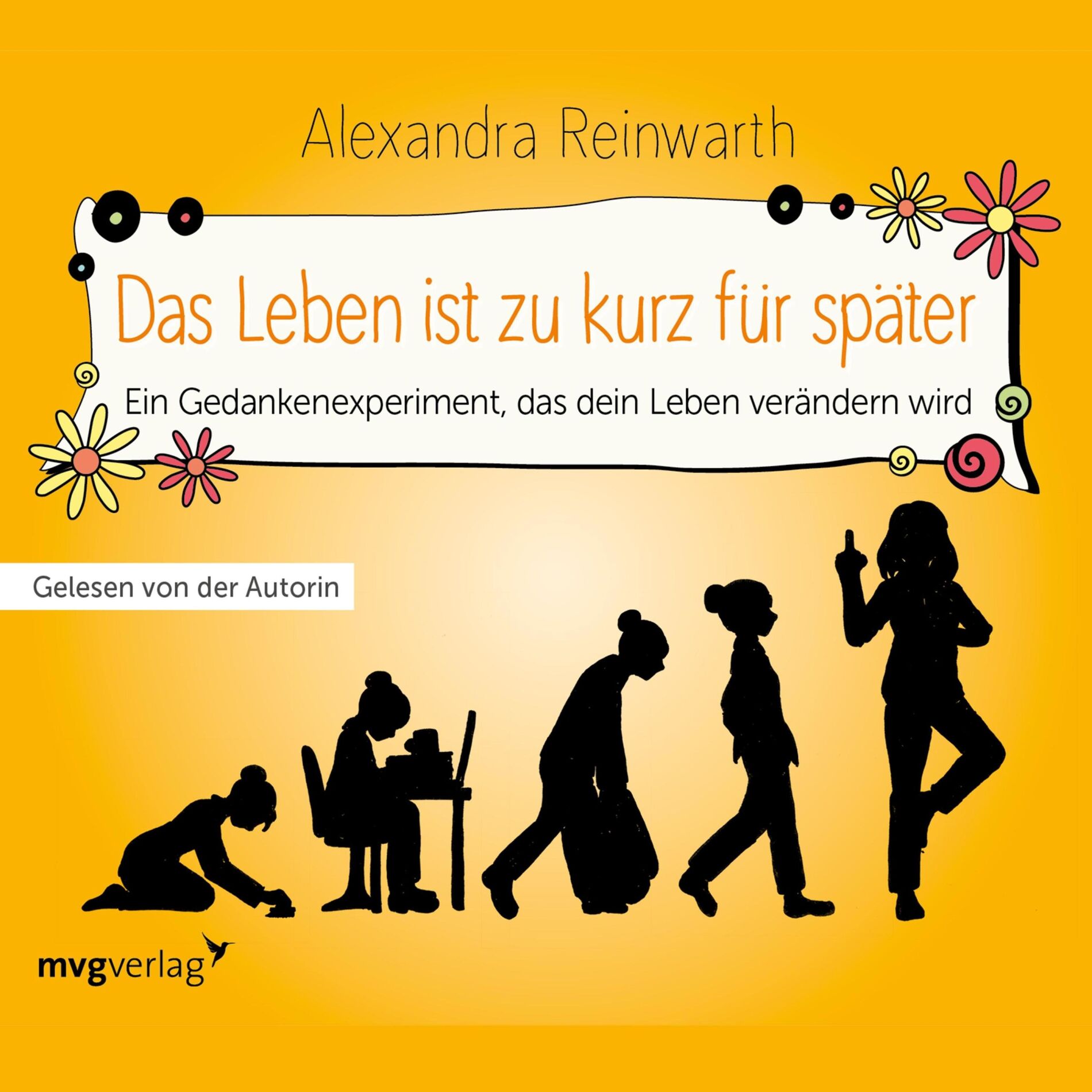 Album cover of Das Leben ist zu kurz für später - Das Hörbuch (Ein Gedankenexperiment, das dein Leben verändern wird)