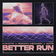Better Run