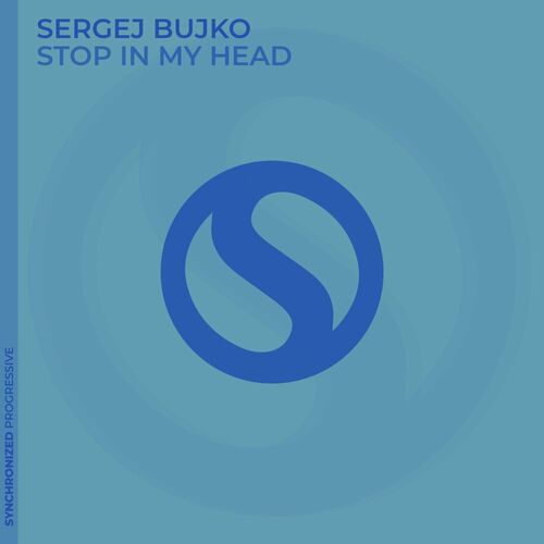 Sergej Bujko - Stop In My Head (2025)