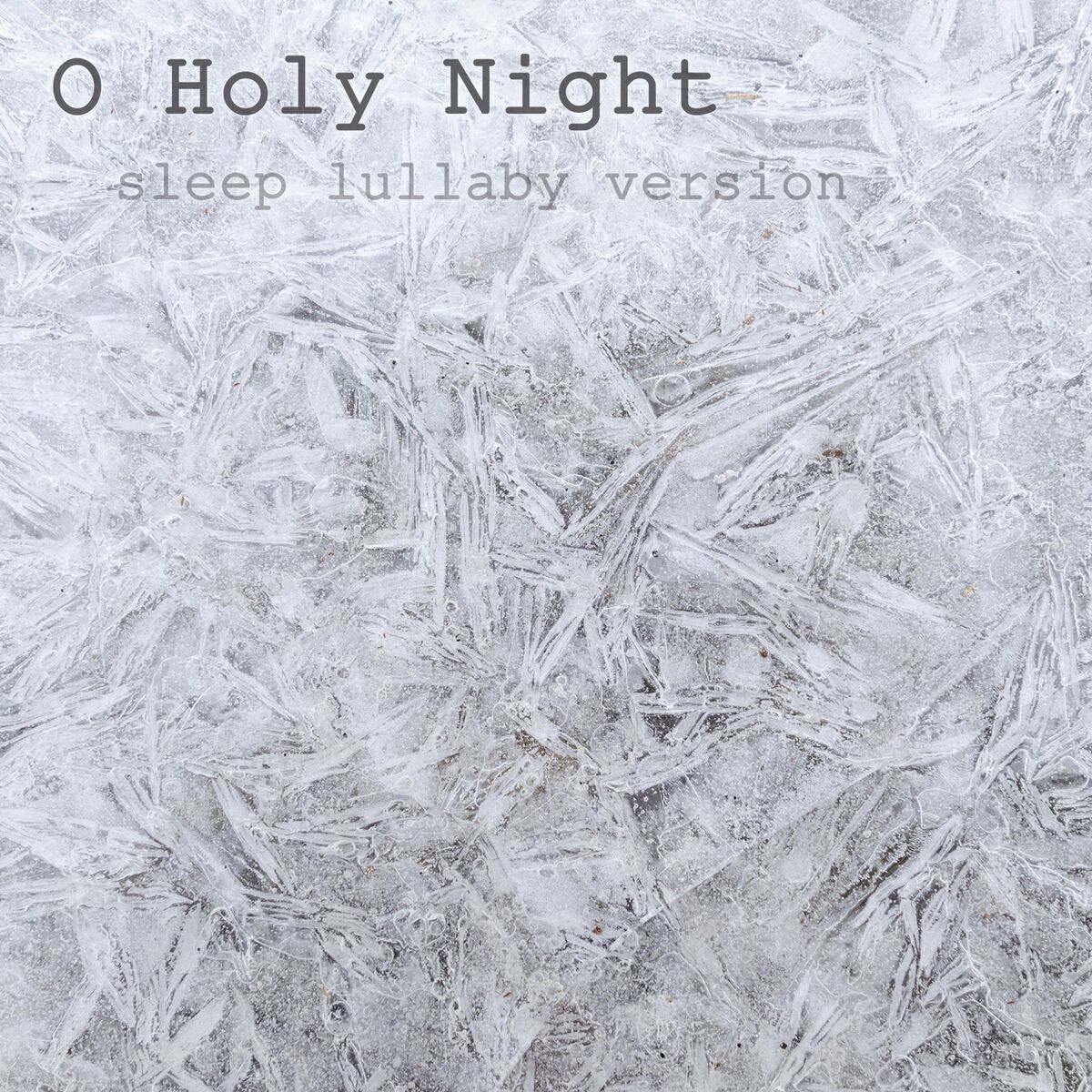 Album cover of O Holy Night (Sleep Lullaby Version)
