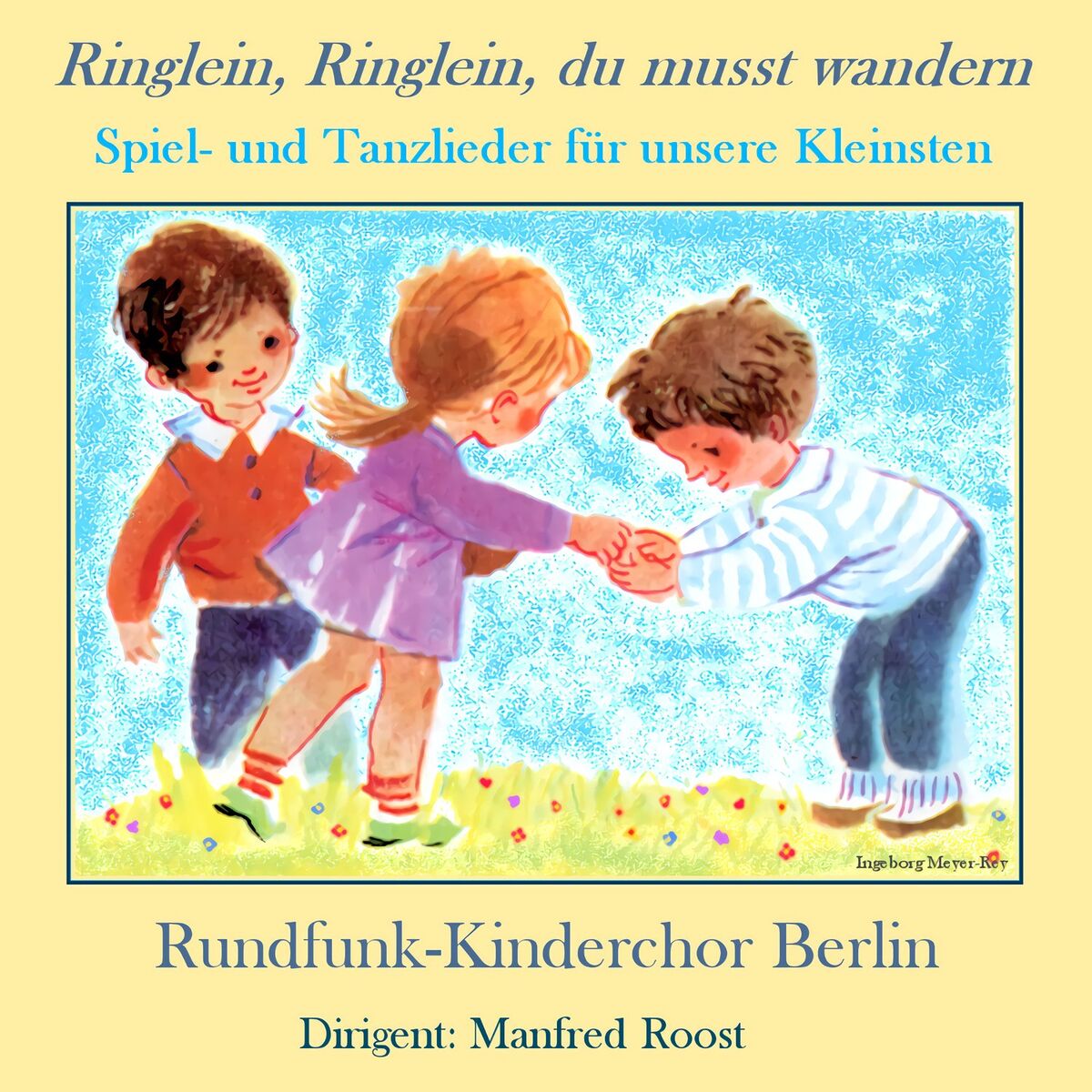 Album cover of Ringlein, Ringlein, du musst wandern (Spiel- und Tanzlieder für unsere Kleinsten)