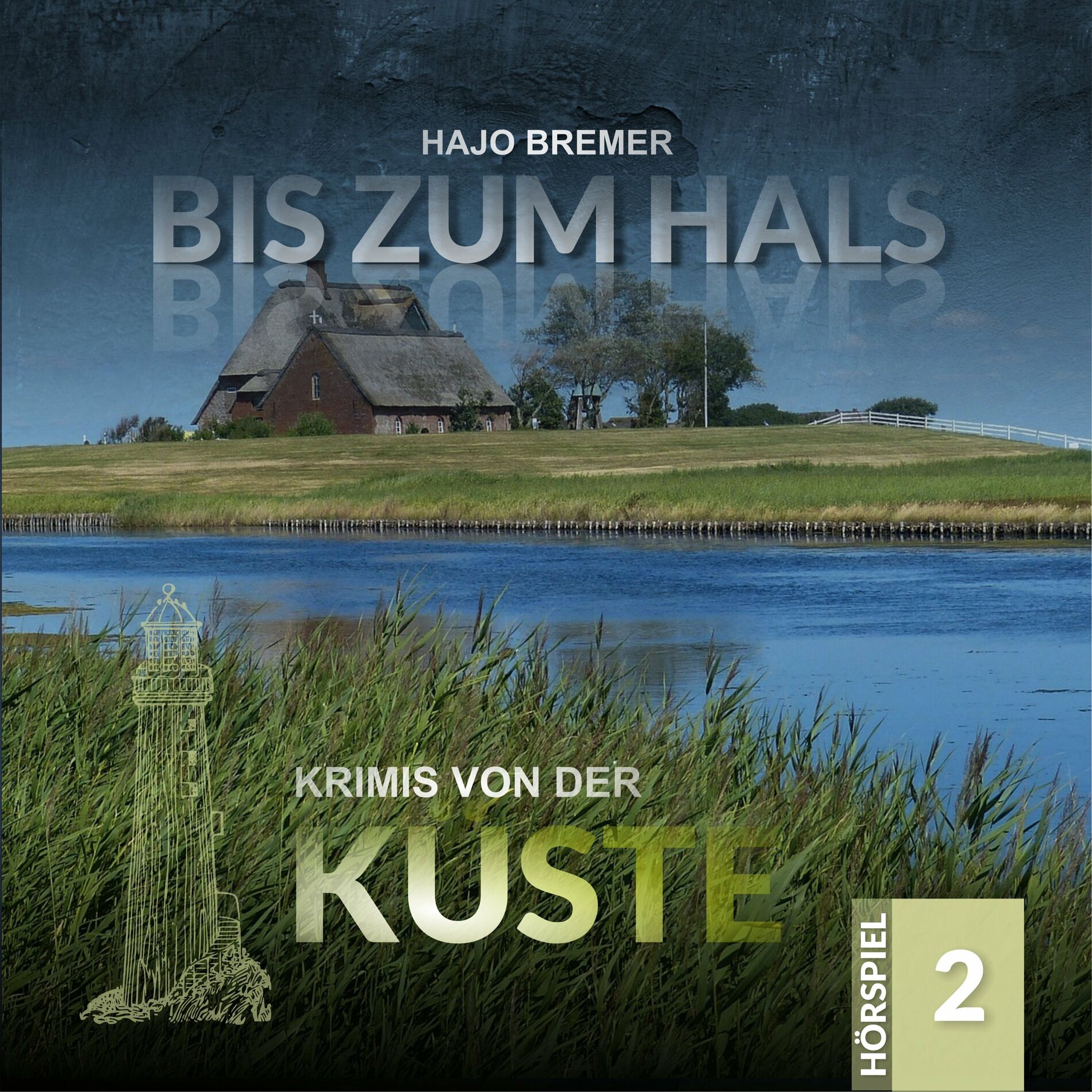 Album cover of Krimis von der Küste Folge 2 - Bis zum Hals