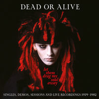 Dead Or Alive: albums, songs, concerts | Deezer