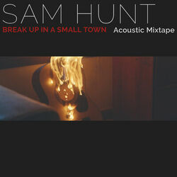 Cover of Break Up In A Small Town (Acoustic Mixtape)
