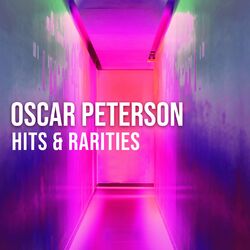 Cover of Oscar Peterson: Hits & Rarities