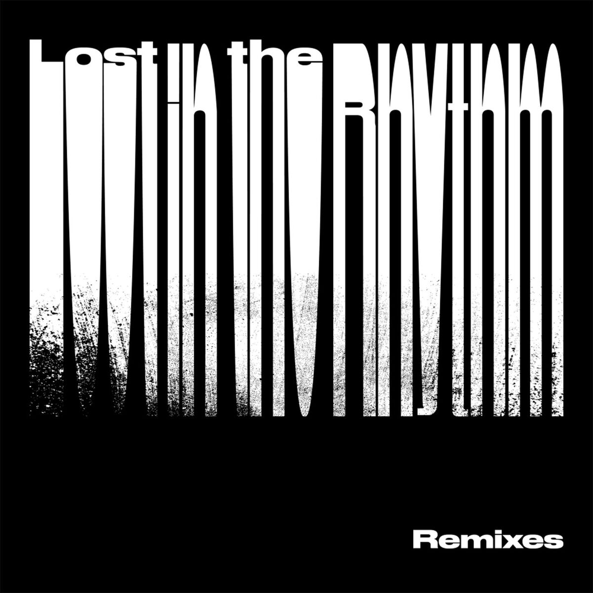 Album cover of Lost In The Rhythm Remixes