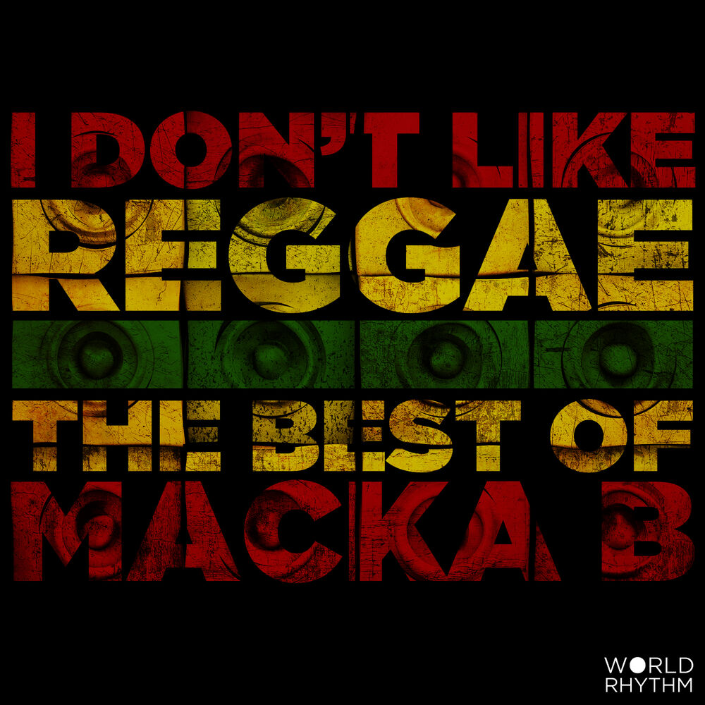Picture of I Don't Like Reggae: The Best of Macka B
