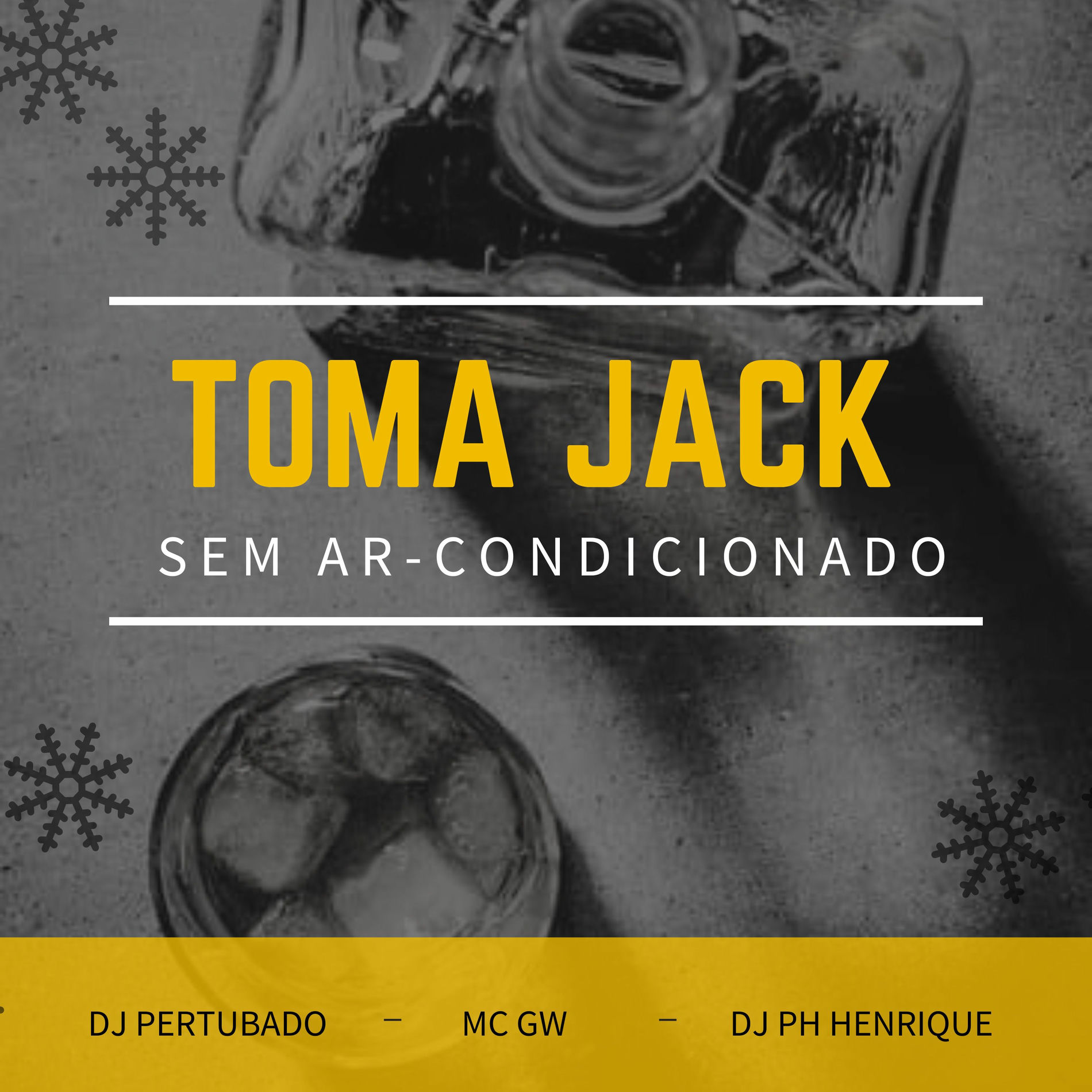Album cover of TOMA JACK SEM AR-CONDICIONADO