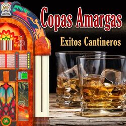 Cover of Copas amargas, éxitos cantineros