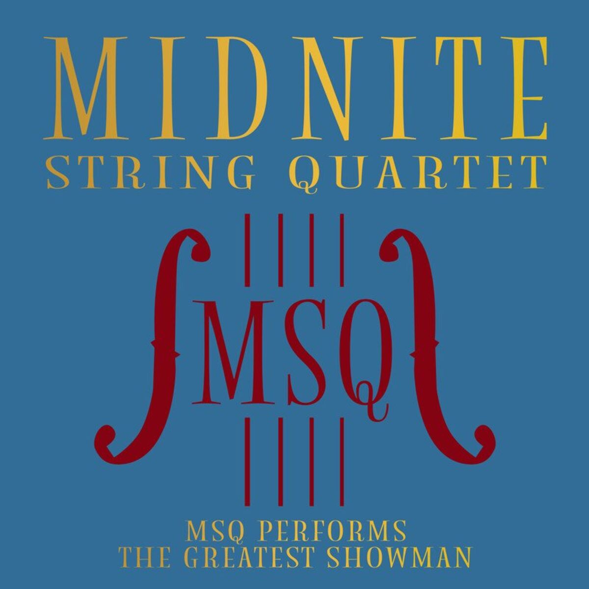 Album cover of MSQ Performs The Greatest Showman