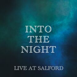 Cover of Into the Night (Live at Salford)
