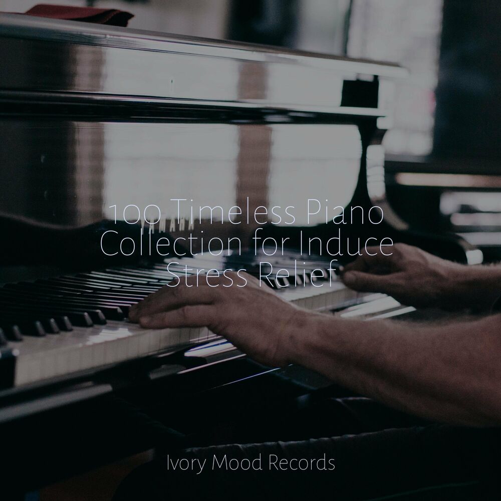 Picture of 100 Timeless Piano Collection for Induce Stress Relief