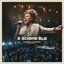Cover of É Sobre Ele (Ao Vivo)