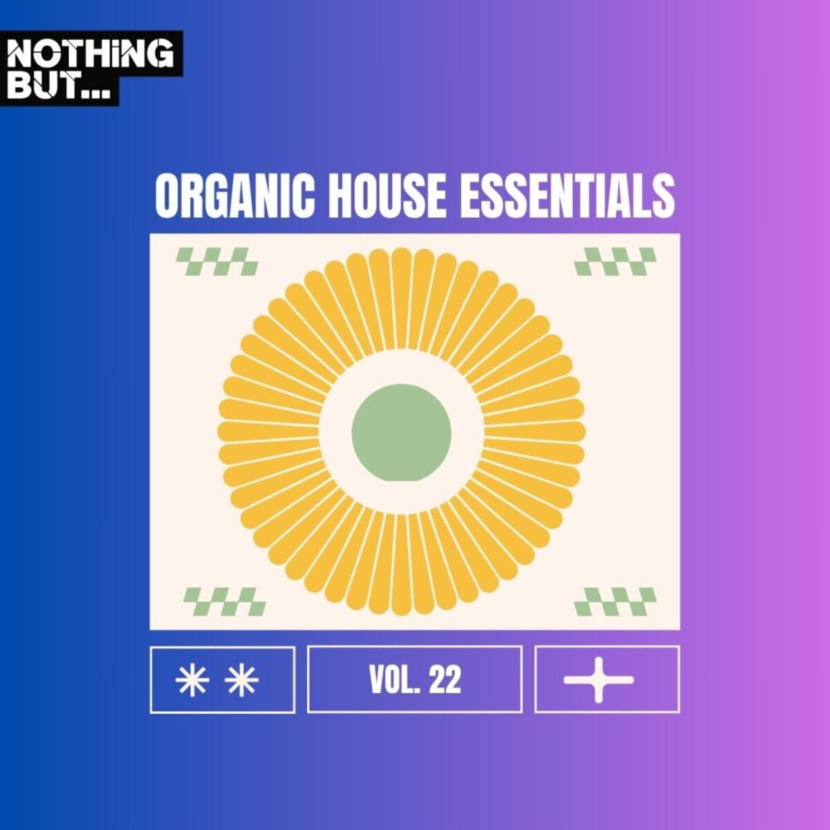 Album cover of Nothing But... Organic House Essentials, Vol. 22
