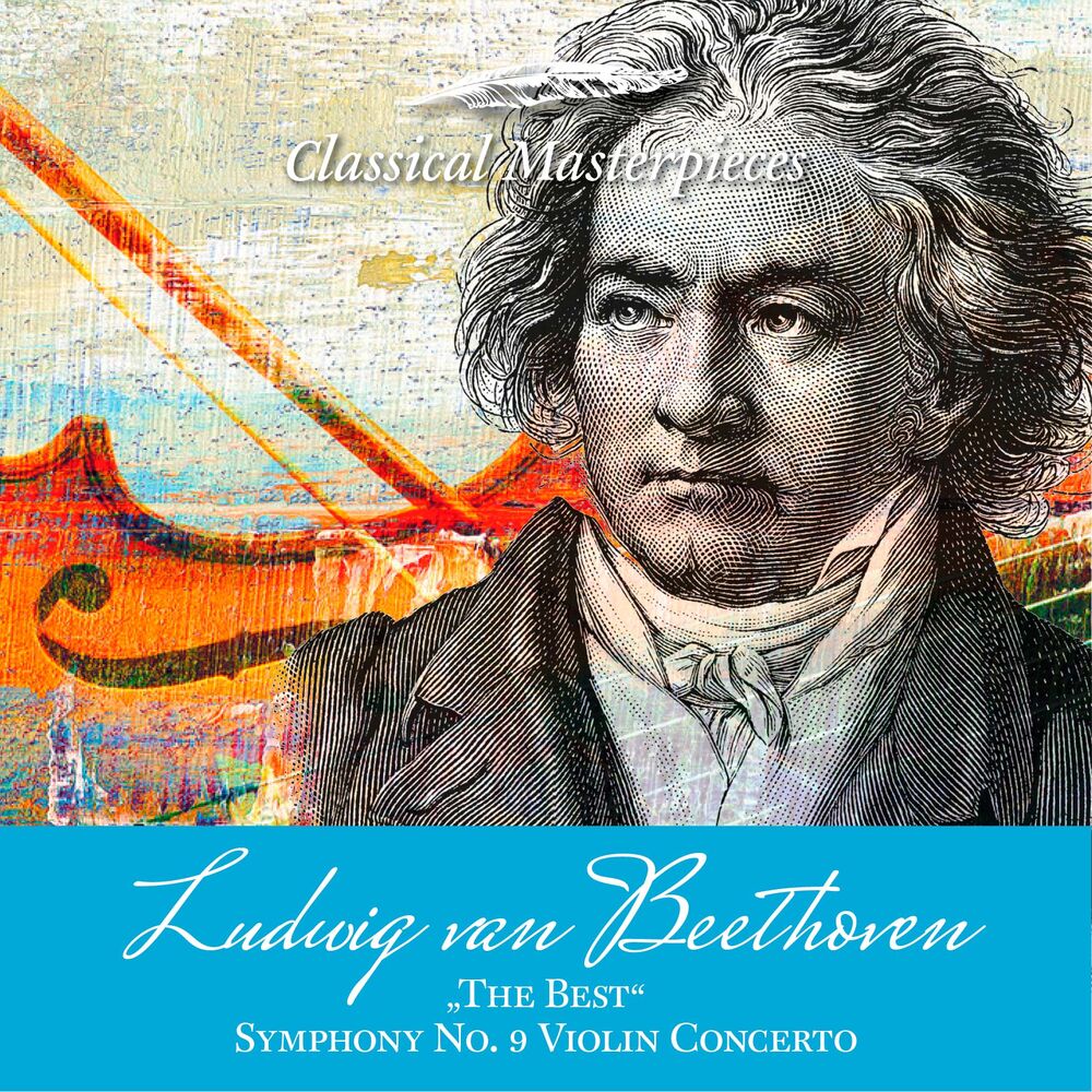 Picture of Ludwig van Beethoven "The Best" Sinfonie No. 9, Violinconcerto (Classical Masterpieces)