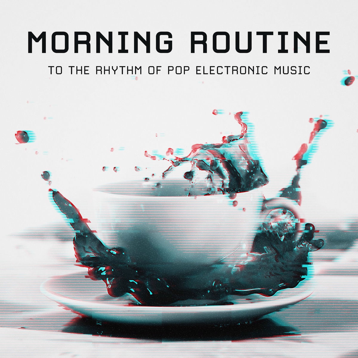 Album cover of Morning Routine to the Rhythm of Pop Electronic Music