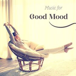 Cover of Music for Good Mood - Relaxing Collection of Zen Music to Study To