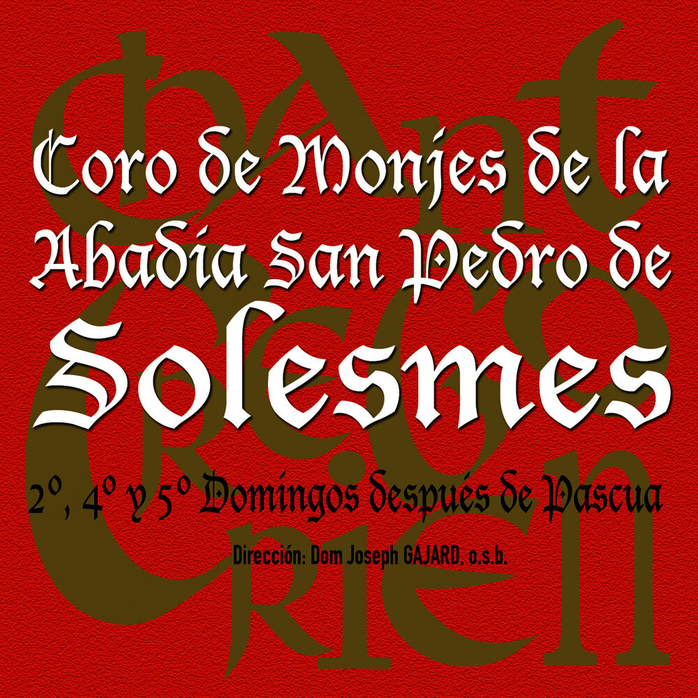 Picture of Chant Gregorien: Misas del Tiempo Pascual, 2º, 4º y 5º Domingos Después de Pascua