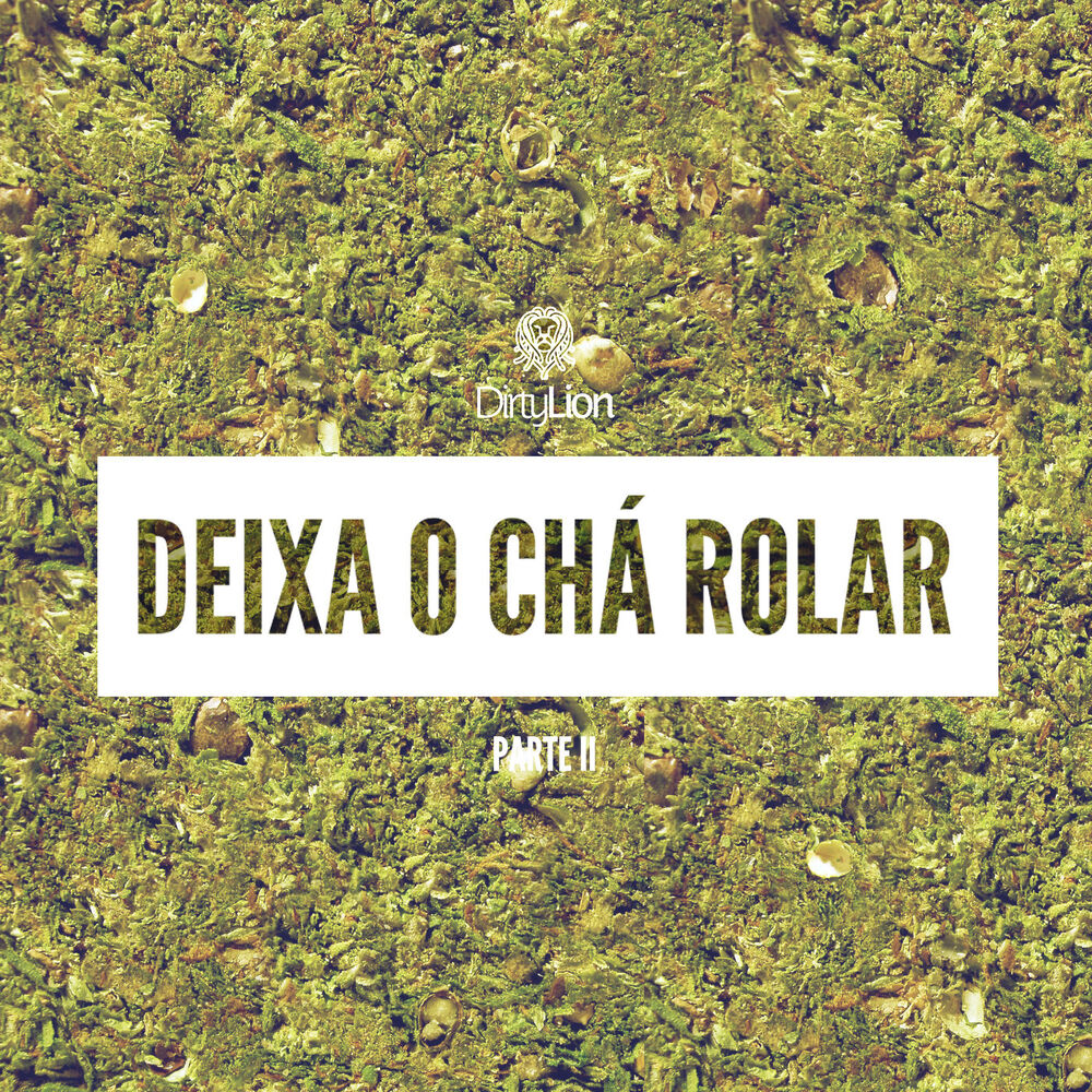 Picture of Deixa o Chá Rolar, Pt. 2