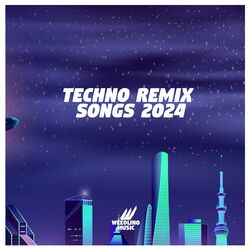 Cover of Techno Remix Songs 2024
